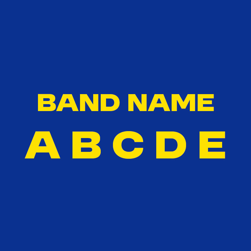 BAND NAME / A B C D E