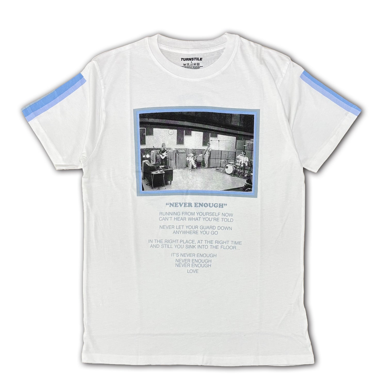 TURNSTILE / NEVER ENOUGH STUDIO T-SHIRTS